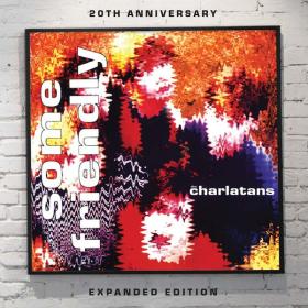 The Charlatans - Some Friendly - Expanded Edition (1990 Alternativa e Indie) [Flac 24-96]