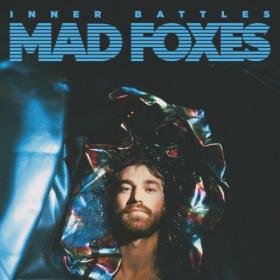 Mad Foxes - Inner Battles (2024) [24Bit-44.1kHz] FLAC [PMEDIA] ⭐️