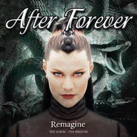 After Forever - Remagine [The Album - The Sessions] (2015) FLAC