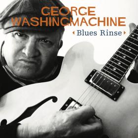 George Washingmachine - Blues Rinse - 2024 - WEB FLAC 16BITS 44 1KHZ-EICHBAUM