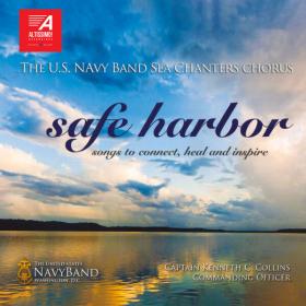 The United States Navy Band Sea Chanters Chorus - Safe Harbor - 2024 - WEB FLAC 16BITS 44 1KHZ-EICHBAUM