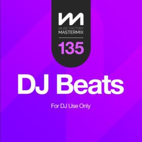 Various Artists - Mastermix DJ Beats 135 (2024) Mp3 320kbps [PMEDIA] ⭐️