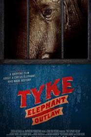 Tyke Elephant Outlaw (2015) [1080p] [WEBRip] [YTS]