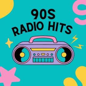 90's Radio Hits (2024) FLAC