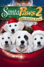 Santa Paws 2 The Santa Pups (2012) [720p] [BluRay] [YTS]