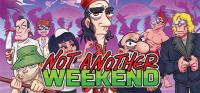 Not.Another.Weekend.v1.10-GOG