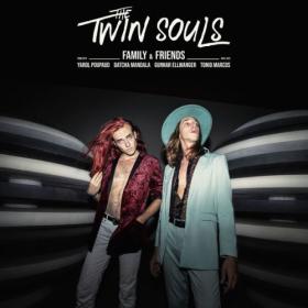 The Twin Souls - Family & Friends (2024) [16Bit-44.1kHz] FLAC [PMEDIA] ⭐️