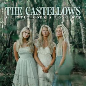 The Castellows - A Little Goes A Long Way (2024) [24Bit-96kHz] FLAC [PMEDIA] ⭐️