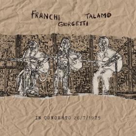 Franchi Giorgetti Talamo - In Concerto 26 -7 -1975 - 2024 - WEB FLAC 16BITS 44 1KHZ-EICHBAUM