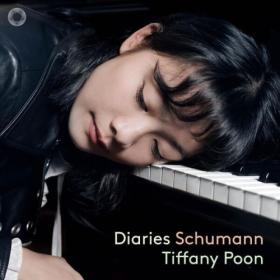 Tiffany Poon - Diaries Schumann (2024) [24Bit-96kHz] FLAC [PMEDIA] ⭐️