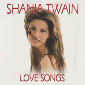 Shania Twain - Love Songs - 2024 - WEB FLAC 16BITS 44 1KHZ-EICHBAUM