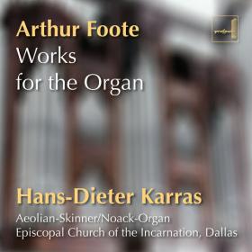 Hans-Dieter Karras - Arthur Foote_ Works for the Organ - 2024 - WEB FLAC 16BITS 44 1KHZ-EICHBAUM