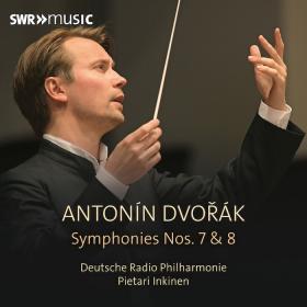 Dvorak - Symphony No  7 & 8 - Deutsche Radio Philharmonie, Pietari Inkinen (2024) [24-48]