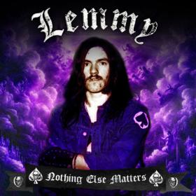 Lemmy Kilmister - Nothing Else Matters (2024 Mix) FLAC [PMEDIA] ⭐️