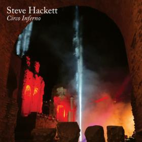 Steve Hackett - Circo Inferno  (2024) [24Bit-48kHz) FLAC [PMEDIA] ⭐️