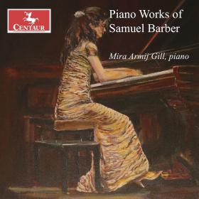 Barber - Piano Works - Mira Armij Gill (2024) [24-48]