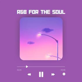 Various Artists - R&B for the Soul (2024) Mp3 320kbps [PMEDIA] ⭐️