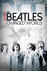 How The Beatles Changed The World (2017) [1080p] [WEBRip] [5.1] [YTS]