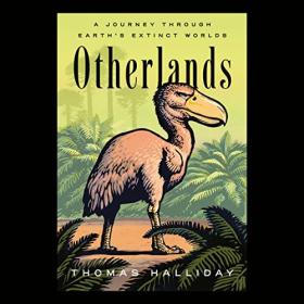 Thomas Halliday - 2022 - Otherlands (Science)