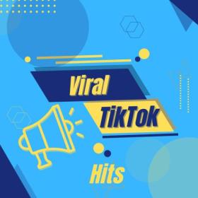 Various Artists - Viral TikTok Hits (2024) Mp3 320kbps [PMEDIA] ⭐️