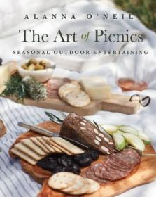[ CourseWikia com ] The Art of Picnics - Seasonal Outdoor Entertaining (Picnic Ideas, Party Cooking, Outdoor Entertainment)