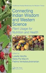 Connecting Indian Wisdom and Western Science - Plant Usage for Nutrition and Health