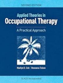 Applied Theories in Occupational Therapy - A Practical Approach, 2nd Edition