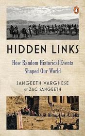 Hidden Links - How Random Historical Events Shaped Our World