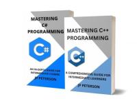 Mastering C + + and C# Programming - a Comprehensive and in-depth Guide for Intermediate Learners
