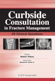 Curbside Consultation in Fracture Management - 49 Clinical Questions