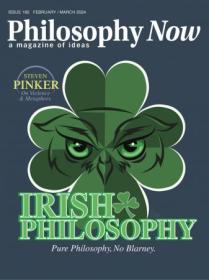 Philosophy Now - February - March 2024 (True PDF)