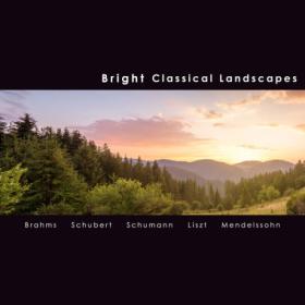 Johannes Brahms - Bright Classical Landscapes Europe (2024) Mp3 320kbps [PMEDIA] ⭐️