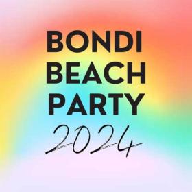 Various Artists - Bondi Beach Party 2024 (2024) Mp3 320kbps [PMEDIA] ⭐️
