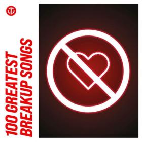 Various Artists - 100 Greatest Breakup Songs (2024) Mp3 320kbps [PMEDIA] ⭐️