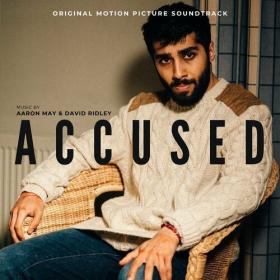 Aaron May - Accused (Original Motion Picture Soundtrack) (2024) Mp3 320kbps [PMEDIA] ⭐️