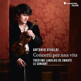 Vivaldi - Concerti per una vita - Theotime Langlois de Swarte (2024) [24-96]