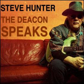 Steve Hunter - The Deacon Speaks - 2024 - WEB FLAC 16BITS 44 1KHZ-EICHBAUM