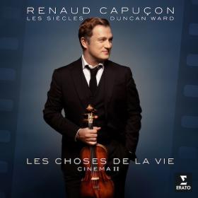 Renaud Capucon, Les Siecles, Duncan Ward - Les choses de la vie (2024)