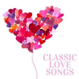Various Artists - Classic Love Songs (2024) Mp3 320kbps [PMEDIA] ⭐️