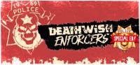 Deathwish.Enforcers.Special.Edition