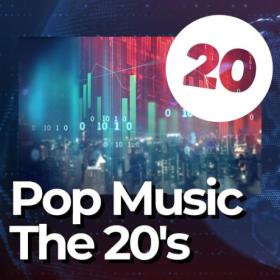 Various Artists - Pop Music the 20's (2024) Mp3 320kbps [PMEDIA] ⭐️