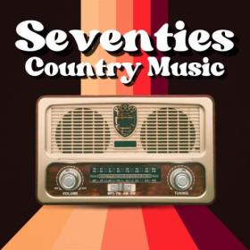 Various Artists - Seventies Country Music (2024) Mp3 320kbps [PMEDIA] ⭐️