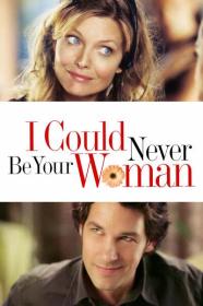 I Could Never Be Your Woman 2007 720p PCOK WEBRip 800MB x264-GalaxyRG[TGx]