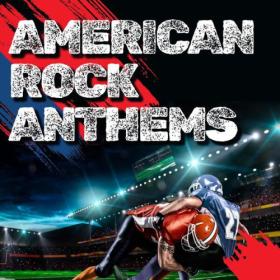 Various Artists - American Rock Anthems (2024) Mp3 320kbps [PMEDIA] ⭐️