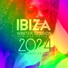 VA - Ibiza Winter Session 2024 (The House Hotties) - 2024 - WEB mp3 320kbps-EICHBAUM
