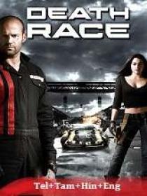 T - Death Race (2008) UnRated BR-Rip - x264 - [Tel + Tam + Hin] - AAC - 450MB