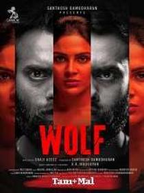 N - Wolf (2024) 1080p HQ HDRip - x264 - [Tamil + Mal] - 2.5GB