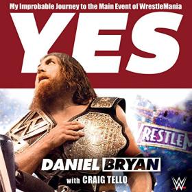 Daniel Bryan - 2015 - Yes! (Memoirs)