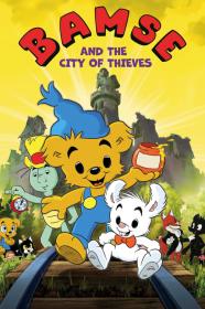 Bamse And The Thief City (2014) [NORDIC] [720p] [BluRay] [YTS]