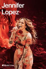 Apple Music Live Jennifer Lopez 2024 1080p WEB H264-HereticSassyWildcatOfSecurity[TGx]